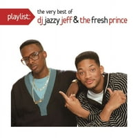 Popis za reprodukciju: Najbolje od DJ Jazzy Jeff & The Svježe princ