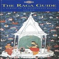 Vodič Raga: Istraživanje Hindustanskih ragasa