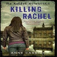 U Vlasništvu Bilježnica O Ubistvima: Ubistvo Rachel U Tvrdom Povezu Anne Cassidy